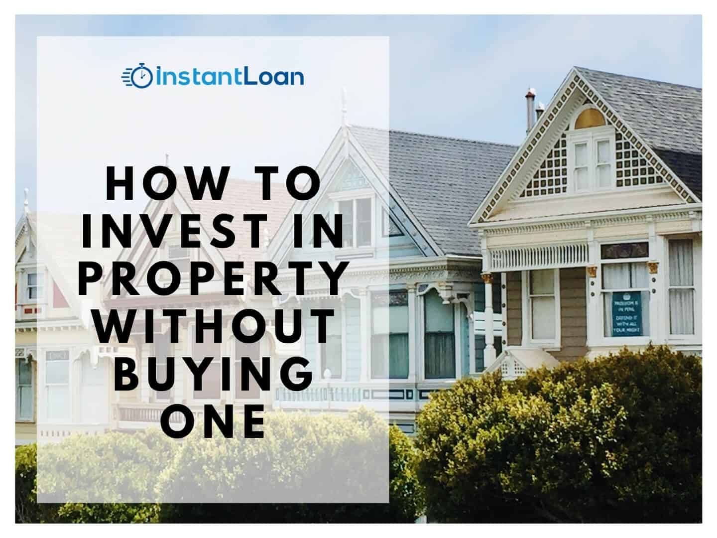 How to invest in property