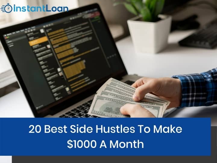 Best Side Hustles To Make $1000 A Month