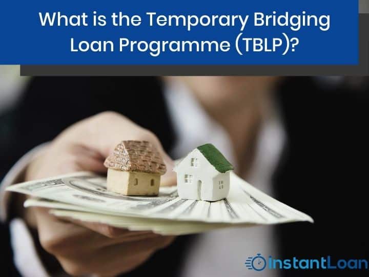 Temporary Bridging Loan Programme (TBLP)