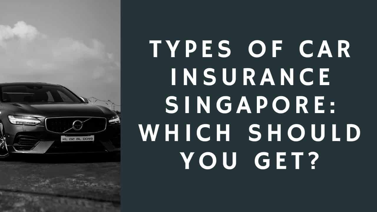 types of car insurance singapore