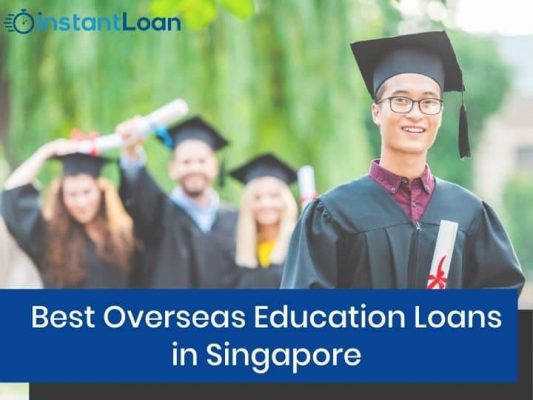 Best Overseas Education Loans in Singapore